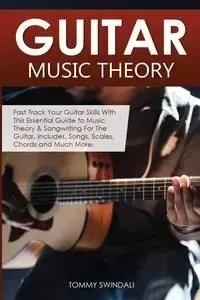 Guitar Music Theory - Tommy Swindali