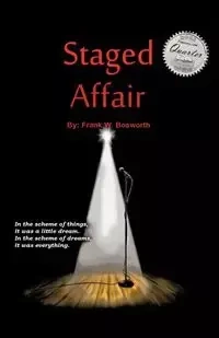 Staged Affair - Bosworth Frank W.