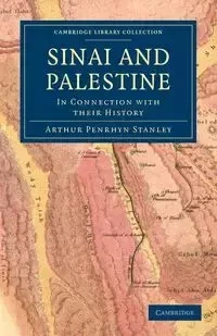 Sinai and Palestine - Arthur Stanley Penrhyn