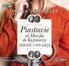 Piastowie od Mieszka do Kazimierza audiobook - Iwona Kienzler