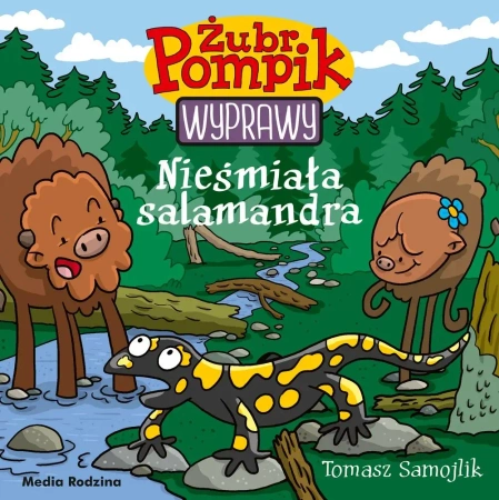 Żubr Pompik. Wyprawy T.15 Nieśmiała salamandra - Tomasz Samojlik, Tomasz Samojlik