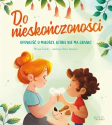 Do nieskończoności. Opowieść o miłości, która.. - Miriam Tirado