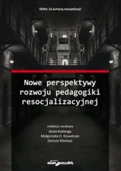 Nowe perspektywy rozwoju pedagogiki... - Anita Kotlenga, Małgorzata H. Kowalczyk