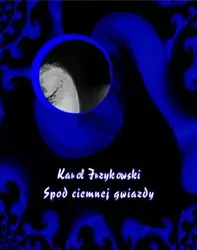 eBook Spod ciemnej gwiazdy - Karol Irzykowski mobi epub
