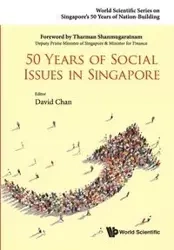 50 YEARS OF SOCIAL ISSUES IN SINGAPORE - DAVID CHAN