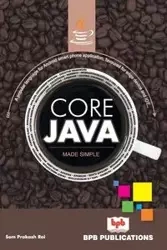Core Java Made simple - Rai Som Prakash