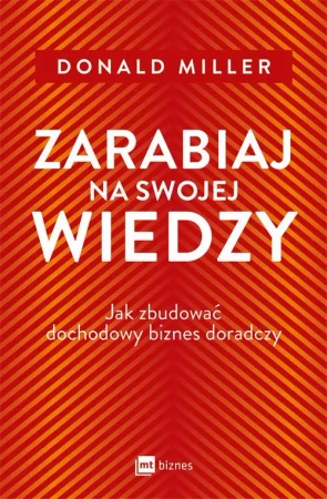 eBook Zarabiaj na swojej wiedzy - Donald Miller epub mobi