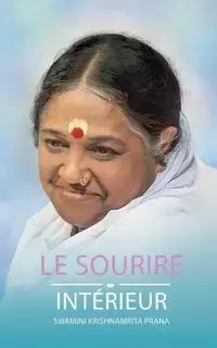 Le sourire intérieur - Prana Swamini Krishnamrita