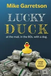 Lucky Duck - Mike Garretson