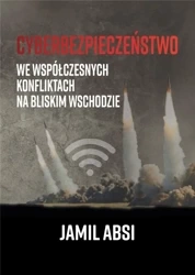 Cyberbezpieczeństwo we współczesnych konfliktach.. - Jamil Absi