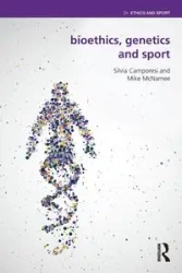 Bioethics, Genetics and Sport - Silvia Camporesi