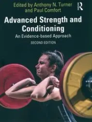 Advanced Strength and Conditioning - Anthony Turner, Paul Comfort