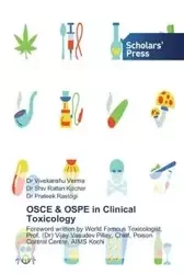 OSCE & OSPE in Clinical Toxicology - Verma Dr Vivekanshu