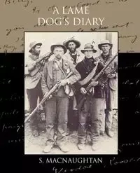 A Lame Dog's Diary - Macnaughtan S.