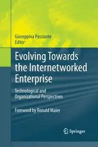 Evolving Towards the Internetworked Enterprise - Passiante Giuseppina