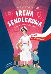 eBook Irena Sendlerowa. Magiczny koralik. Polscy Superbohaterowie - Beata Ostrowicka epub mobi