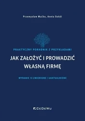 Jak założyć działalność gospodarczą... w.13 - Przemysław Mućko, Aneta Sokół