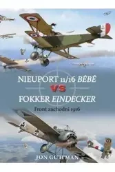 Nieuport 11/16 Bebe vs Fokker Eindecker - Jon Guttman