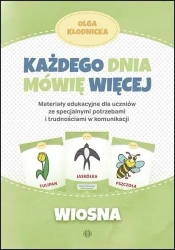 Każdego dnia mówię więcej - Wiosna - Olga Kłodnicka