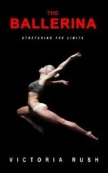The Ballerina - Victoria Rush