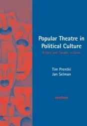 Popular Theatre in Political Culture - Tim Prentki