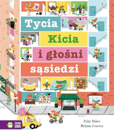 Tycia Kicia i głośni sąsiedzi - Polly Faber, Melissa Crowton, Maria Kasprzak