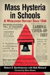 Mass Hysteria in Schools - Robert E. Bartholomew