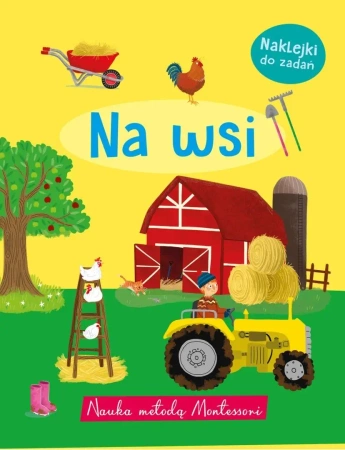 Nauka metodą Montessori. Na wsi - praca zbiorowa
