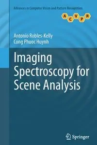 Imaging Spectroscopy for Scene Analysis - Antonio Robles-Kelly