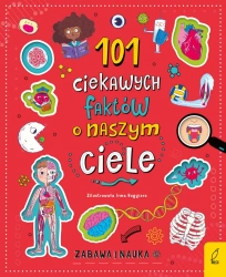 101 ciekawych faktów o naszym ciele - opracowanie zbiorowe