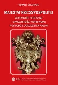Majestat Rzeczypospolitej - TOMASZ ORŁOWSKI