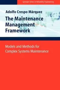 The Maintenance Management Framework - Adolfo Crespo Márquez