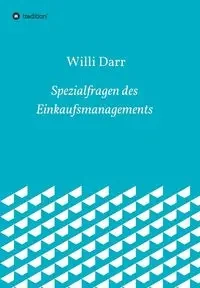 Spezialfragen des Einkaufsmanagements - Darr Willi