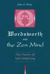 Wordsworth and the Zen Mind - Rudy John G.