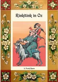 Rinkitink in Oz - Die Oz-Bücher Band 10 - Frank Baum L.