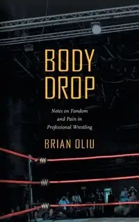 Body Drop - Brian Oliu
