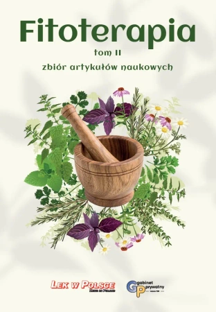 Fitoterapia T.2 zbiór artykułów naukowych - praca zbiorowa