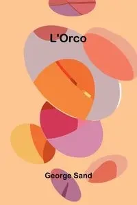 L'Orco - George Sand
