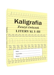 Kaligrafia zeszyt ćwiczeń Litery kl. 1-3 - Monika Ostrowska