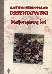 Najwyższy lot BR - Antoni Ferdynand Ossendowski