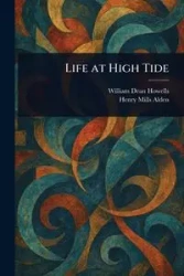 Life at High Tide - William Dean Howells