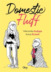 Domestic Fluff - Weronika Łodyga, Anna Krztoń, Ida Świerkocka
