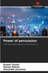 Power of persuasion - Bryant Toruño