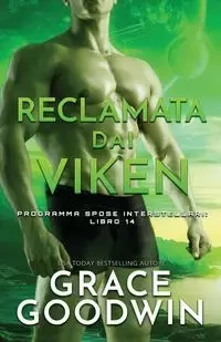 Reclamata dai Viken - Grace Goodwin