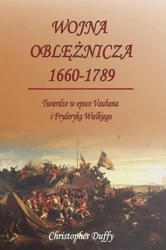Wojna oblężnicza 1660-1789 - Christopher Duffy