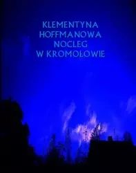 eBook Nocleg w Kromołowie. Rok 1669 - Klementyna Hoffmanowa mobi epub