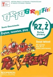 Ortograffiti SP RZ-Ż Poziom 1 OPERON - Danuta Chwastniewska