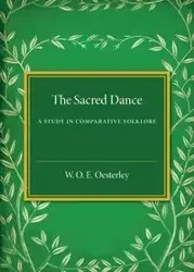 The Sacred Dance - Oesterley W. O. E.