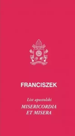List apostolski Misericordia et misera - Franciszek