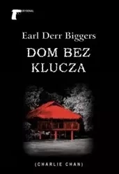 Dom bez klucza - Earl Biggers Derr